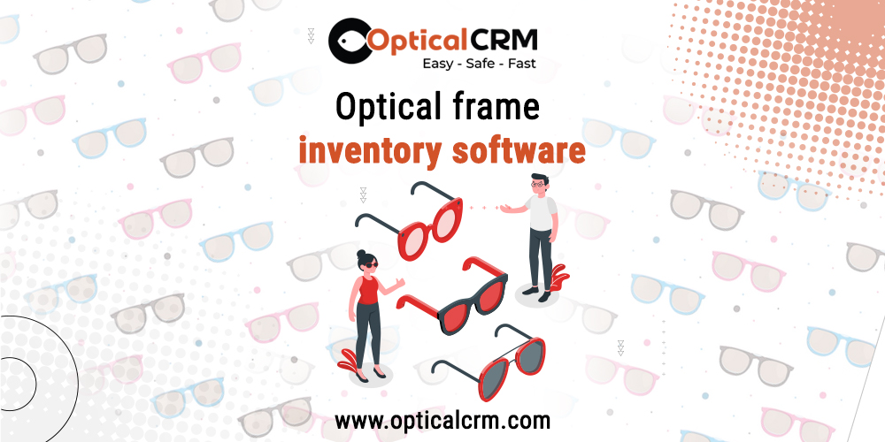 Optical Frame Inventory Software